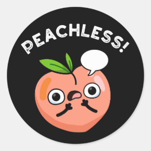 Peachless Grappige Fruit Peach Pun Dark BG Ronde Sticker