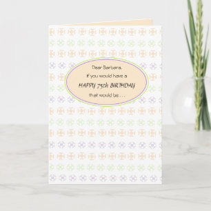 Peachy 75th Birthday Wenskaart voor haar Kaart