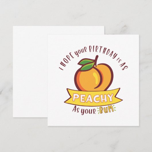 Peachy als je bum grappige verjaardag (Voorkant / Achterkant)