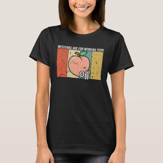 Peachy Fruit Print Just Apricot Weekends Working Y T-shirt (Voorkant)