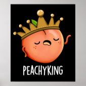 Peachy King Funny Peach Pun Dark BG Poster (Voorkant)