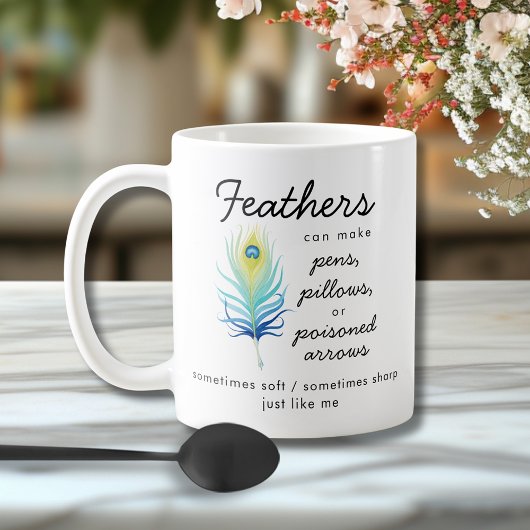 Peacock Feather Sassy Motivational Quote Koffiemok