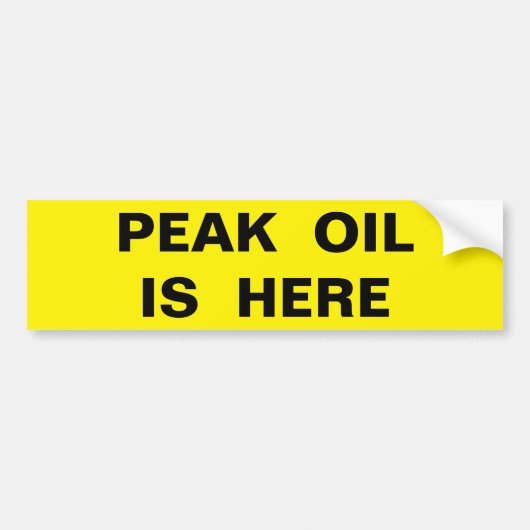 PEAK OIL IS HIER BUMPERSTICKER (Voorkant)