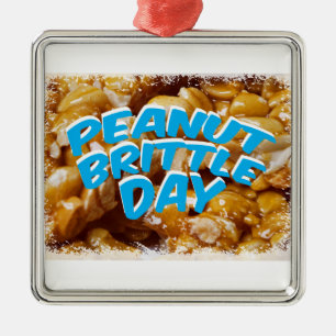 Peanut Brittle Day - Waardedag Metalen Ornament