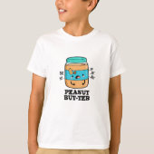 Peanut but-ter Funny Food Pun T-shirt (Voorkant)