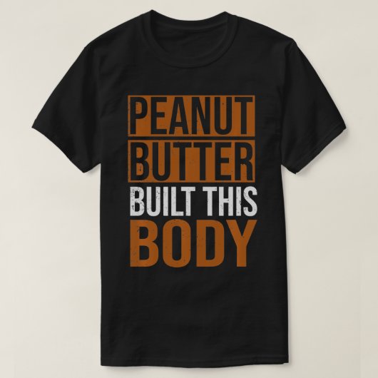 Peanut Butter bouwde dit lichaam, Peanut Butter Lo T-shirt (Design voorkant)