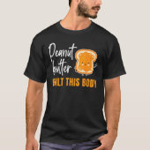 Peanut Butter bouwt dit lichaam Jelly Food Graphic T-shirt (Voorkant)