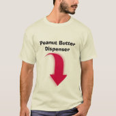 Peanut Butter Dispenser T-shirt (Voorkant)