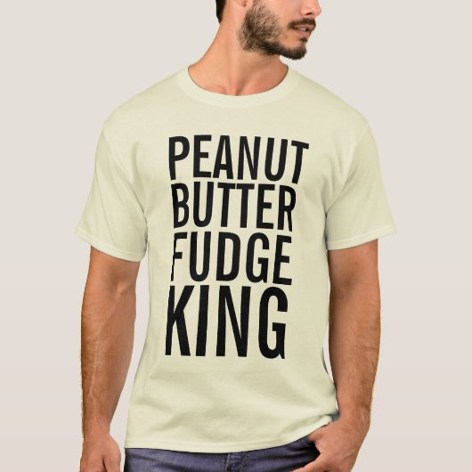 PEANUT BUTTER FUDGE KING T-SHIRTS MANNEN (Voorkant)