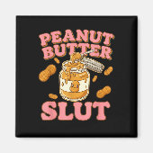 Peanut Butter Funny Peanut Butter Lovers Apparel Magneet (Voorkant)