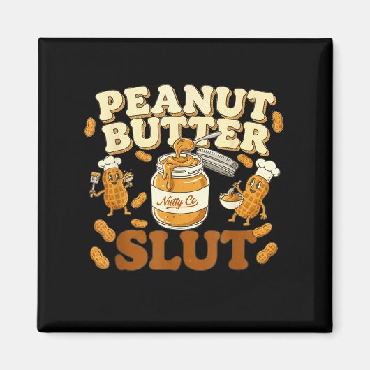 Peanut Butter Funny Peanut Butter Lovers Apparel Magneet (Voorkant)