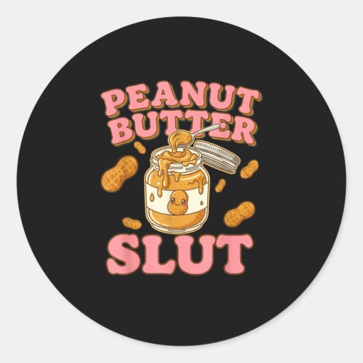 Peanut Butter Funny Peanut Butter Lovers Apparel  Ronde Sticker (Voorkant)