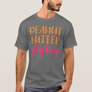 Peanut Butter Jelly Time BFF Love Match Perfect T-shirt