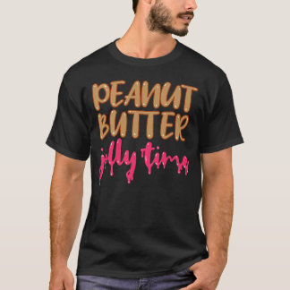 Peanut Butter Jelly Time BFF Love Match PerfectT-S T-shirt