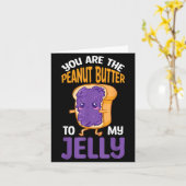 Peanut Butter Jelly You Are The Peanut Butter To M Kaart (Gele Bloem)