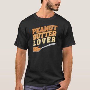 Peanut Butter Lover T-shirt