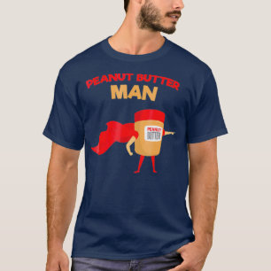 Peanut Butter Man Funny Superheld T-shirt