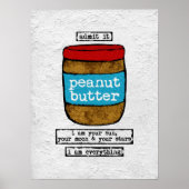 Peanut Butter Poster Art Print - Funny Food (Voorkant)