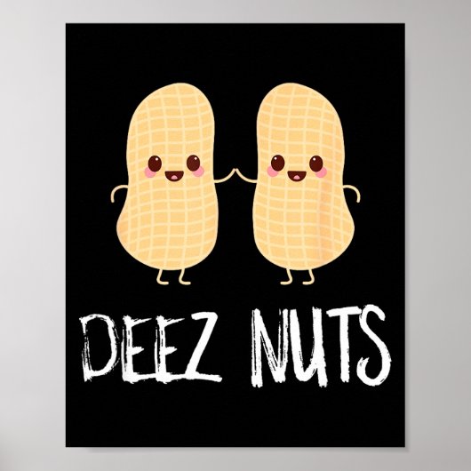 Peanut Food Funny Kawaii Cute Meme Deez Nuts Joke Poster (Voorkant)