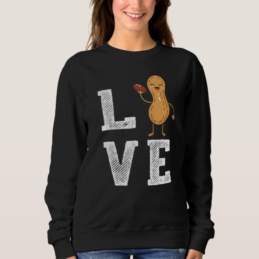 Peanut Love Peanut Lover Funny Peanut Cute Peanut Trui (Voorkant)