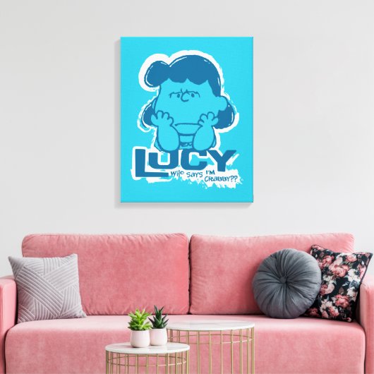 Peanuts | Lucy Wie zegt dat ik Crabby ben? Canvas Afdruk (Insitu (Woonkamer))