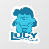 Peanuts | Lucy Wie zegt dat ik Crabby ben? Raamsticker (Vel)