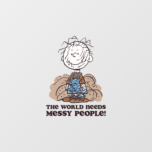 Peanuts | Pigpen De wereld heeft rommelige mensen  Raamsticker (Vel)