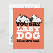 Peanuts | Snoopy je zegt luie hond alsof het slech Briefkaart (Voorkant / Achterkant)