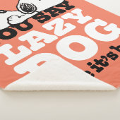 Peanuts | Snoopy je zegt luie hond alsof het slech Sherpa Deken (3/4)