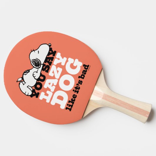 Peanuts | Snoopy je zegt luie hond alsof het slech Tafeltennisbatje (Zijkant)