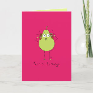 Pear of Earrings - Funny Pear Pun Kaart