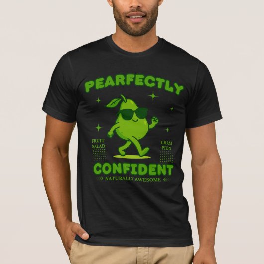 PEARfectly Confident Funny Pear Pun Cool Fruit  T-shirt (Voorkant)