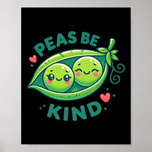 Peas Be Kind beroemd gemaakt door Funny Pea Pun Poster (Voorkant)