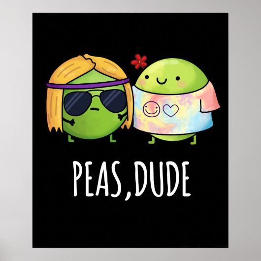 Peas Guy Funny Hippie Pea Pun Dark BG Poster (Voorkant)