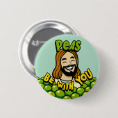 Peas is bij je. ronde button 5,7 cm (Voorkant /achterkant)