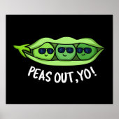 Peas Out Yo Funny Peas Pun Dark BG Poster (Voorkant)