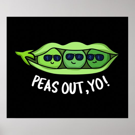 Peas Out Yo Funny Peas Pun Dark BG Poster (Voorkant)