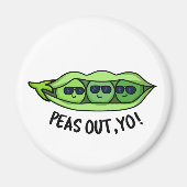 Peas Out Yo Funny Peas Pun Magneet (Voorkant)