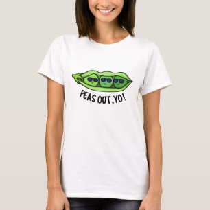 Peas Out Yo Funny Peas Pun T-shirt