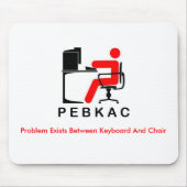 PEBKAC Mousepad Muismat (Voorkant)
