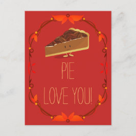 Pecan Pie I Love You Valentijn Holiday Briefkaart