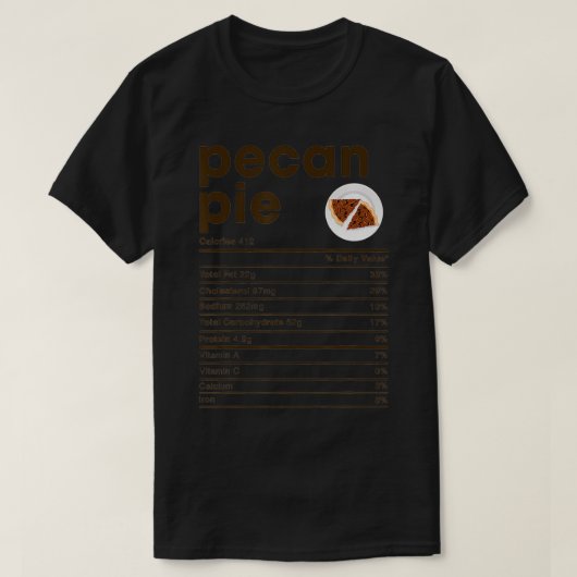Pecan Pie Nutrition Facts T-shirt (Design voorkant)