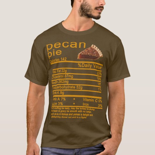 pecan pie Nutrition Facts Thanksgiving taart T-shirt (Voorkant)