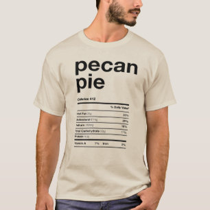 Pecan Pie Nutrition Information Facts T-shirt