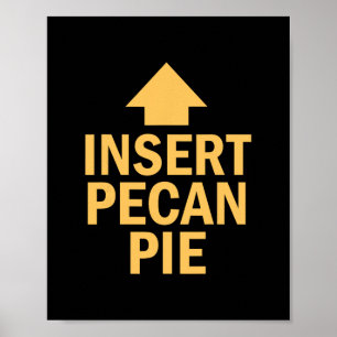 Pecannentaart invoegen Funny Thanksgiving wijzende Poster