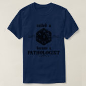 pech roll patholoog t-shirt (Design voorkant)