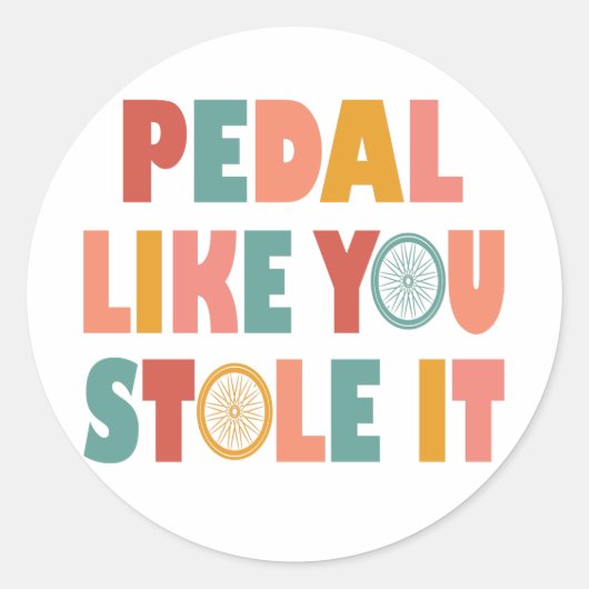 Pedal als jij houdt het tegen - Grappig fietsen Ronde Sticker (Voorkant)
