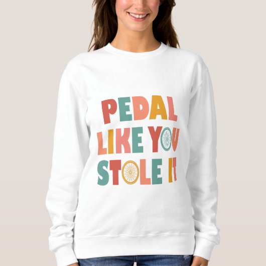 Pedal als jij houdt het tegen - Grappig fietsen Trui (Voorkant)