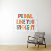 Pedal als jij houdt het tegen - Grappig fietsen Wandkleed (In Situ (horizontaal))