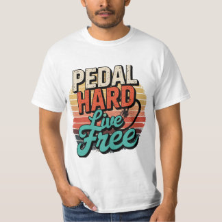 "Pedal Hard Live Gratis Shirt, Retro Cycling T-shi T-shirt